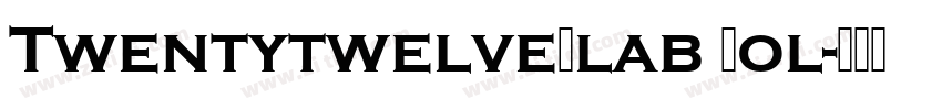 TwentytwelveSlab Bol字体转换